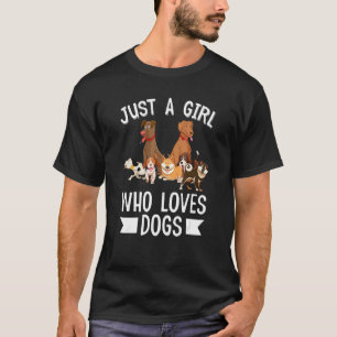 Camiseta Sólo un Chica que ama a los perros Perros Mama Wei