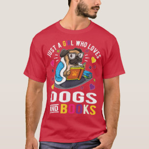 Camiseta Solo Un Chica Que Ama A Los Perros Y Libros