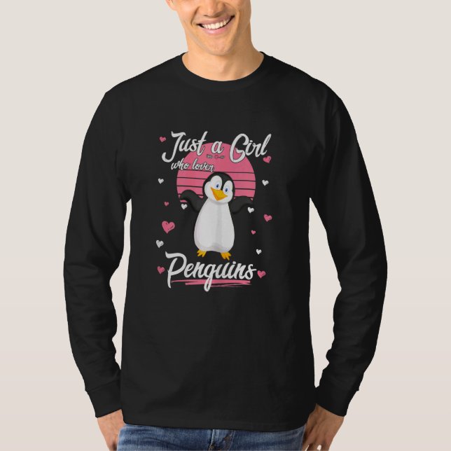 Camiseta Sólo un Chica que ama a los pingüinos malcriados C (Anverso)