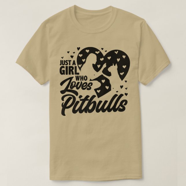 Camiseta Sólo Un Chica Que Ama A Los Pitbulls, A Las Damas  (Diseño del anverso)