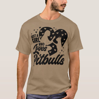 Camiseta Sólo Un Chica Que Ama A Los Pitbulls, A Las Damas