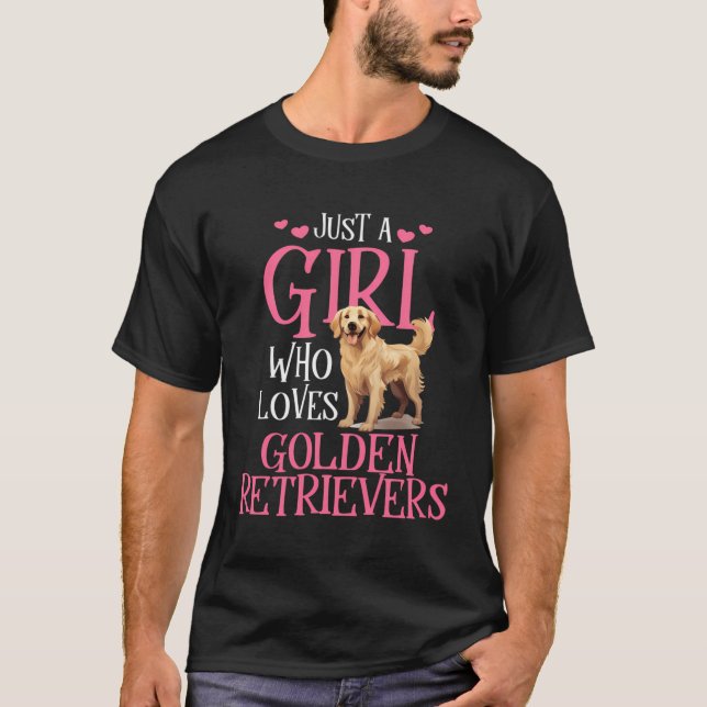 Camiseta Sólo un Chica que ama a los recuperadores de oro (Anverso)