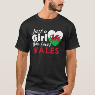 Camiseta Sólo un Chica que ama a los souvenirs de Gales Ban