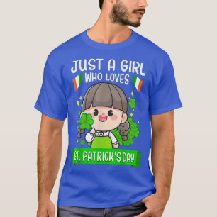 Camiseta Sólo un Chica que ama a los St Patricks Cute Kawai