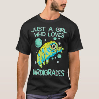 Camiseta Sólo Un Chica Que Ama A Los Tardigrados