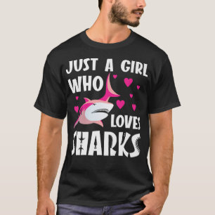 Camiseta Solo un Chica que ama a los tiburones