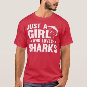 Camiseta Solo un Chica que ama a los tiburones