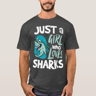Camiseta Solo un Chica que ama a los tiburones 487