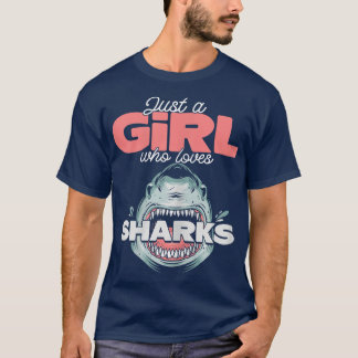 Camiseta Solo un Chica que ama a los tiburones 489