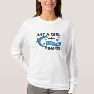 Camiseta Solo un Chica que ama a los tiburones es un tiburó