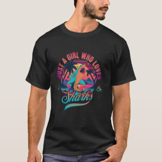 Camiseta Solo un Chica que ama a los tiburones, un Chica am
