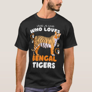 Camiseta Sólo un Chica que ama a los tigres bengalíes se bu