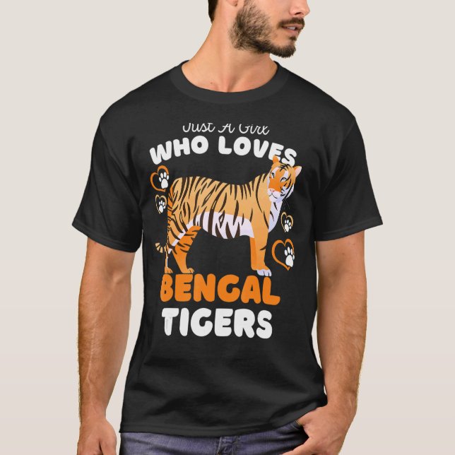 Camiseta Sólo un Chica que ama a los tigres bengalíes se bu (Anverso)