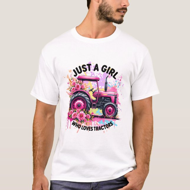 Camiseta Sólo un Chica que ama a los tractores (Anverso)