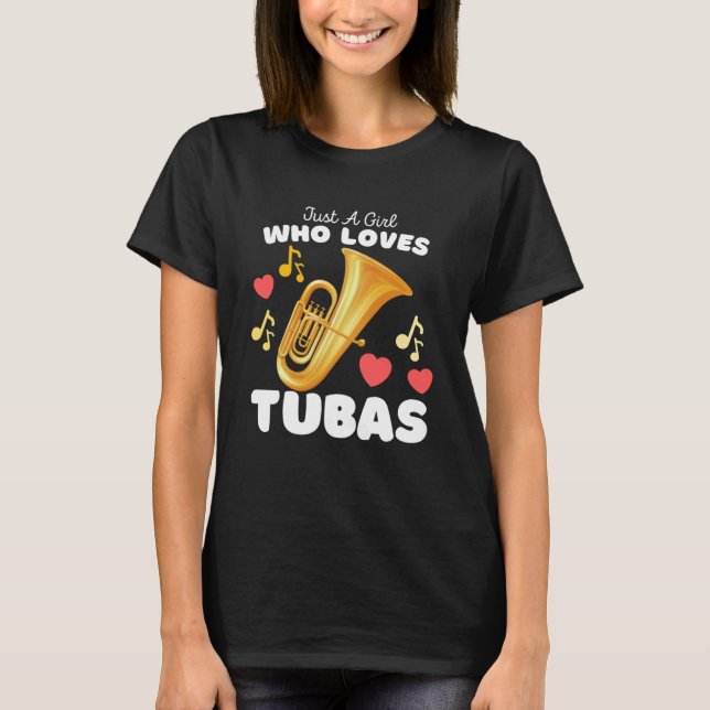 Camiseta Sólo un Chica que ama a los Tubas Chicas Cute Tuba (Anverso)