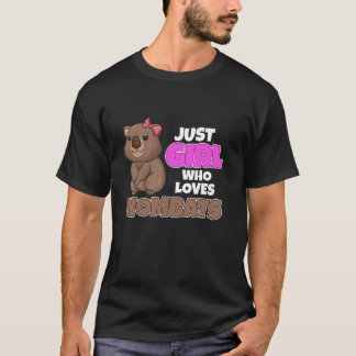 Camiseta Sólo un Chica que ama a los wombats