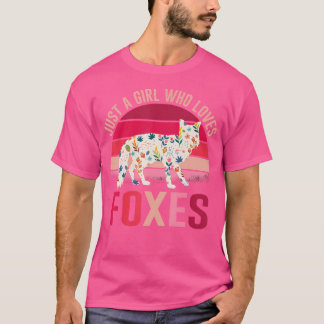 Camiseta Sólo un Chica que ama a los zorros