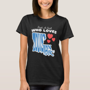 Camiseta Solo un Chica que ama a Louisiana Chicas Cute Loui