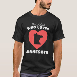 Camiseta Sólo un Chica que ama a Minnesota Chicas Minnes