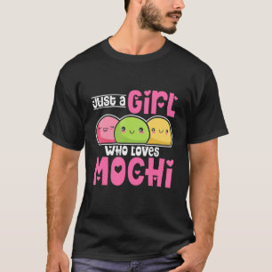 Camiseta Solo un Chica que ama a Mochi
