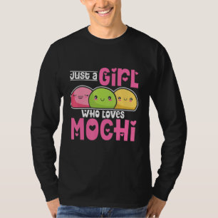 Camiseta Solo un Chica que ama a Mochi