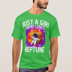 Camiseta Solo un Chica que ama a Neptuno