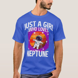 Camiseta Solo un Chica que ama a Neptuno