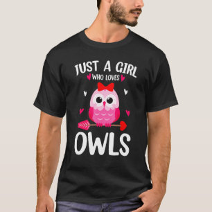 Camiseta Sólo un Chica que ama a Owls Kids Chica Owl