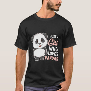 Camiseta Solo un Chica que ama a Pandas Cute Panda Chica