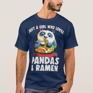 Camiseta Solo un Chica que ama a Pandas y Ramen Kawaii Pand