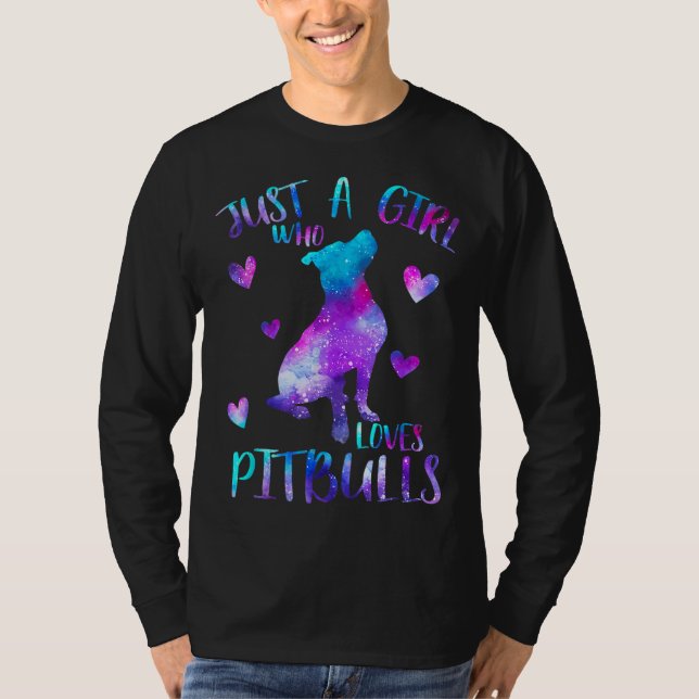 Camiseta Sólo un Chica que ama a Pitbulls Galaxy Space Pitb (Anverso)