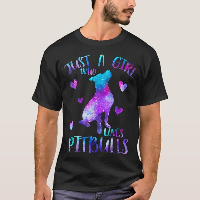 Camiseta Sólo un Chica que ama a Pitbulls Galaxy Space Pitb (Anverso)