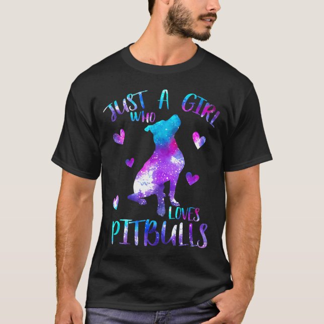Camiseta Solo un Chica que ama a Pitbulls Galaxy Space Pitb (Anverso)