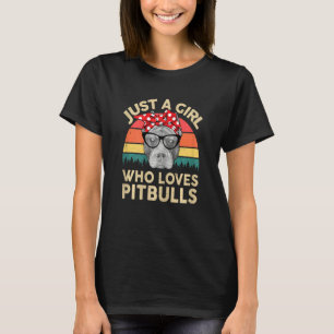 Camiseta Sólo un Chica que ama a Pitbulls Pittie Mamá Pitbu