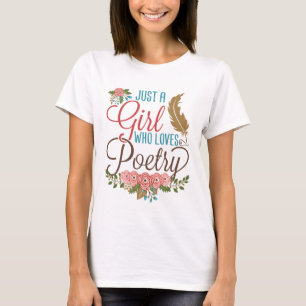 Camiseta Sólo un Chica que ama a poeta poeta escritor