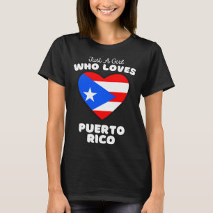 Camiseta Sólo un Chica que ama a Puerto Rico Chicas educado
