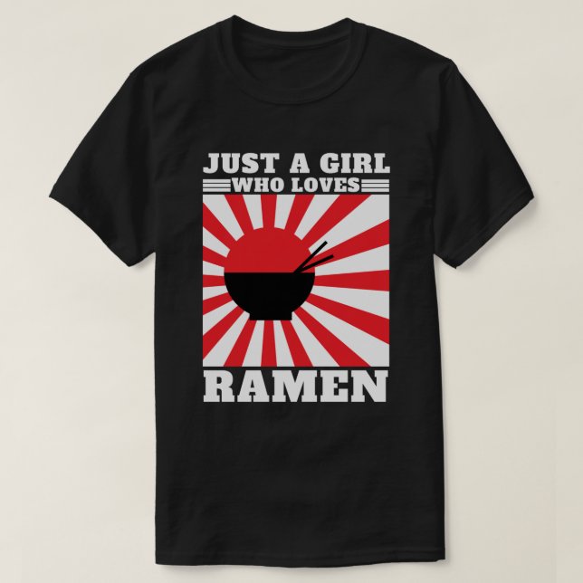 Camiseta Sólo un Chica que ama a Ramen - Gracioso Ramen .pn (Diseño del anverso)