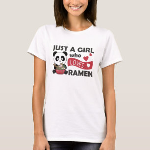 Camiseta Solo un Chica que ama a Ramen Panda Kawaii