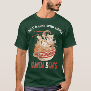 Camiseta Sólo Un Chica Que Ama A Ramen Y A Los Cats Shirt G