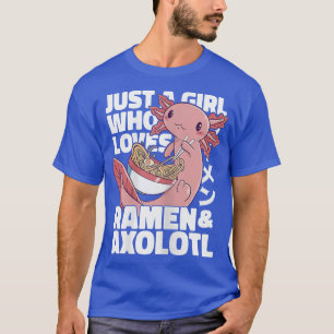 Camiseta Sólo un Chica que ama a Ramen y Axolotls Funny Axo