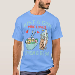 Camiseta Sólo un Chica que ama a Ramen y Boba Bubble Tea