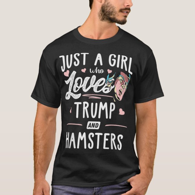 Camiseta Sólo Un Chica Que Ama A Trump Y Obstaculiza El Reg (Anverso)