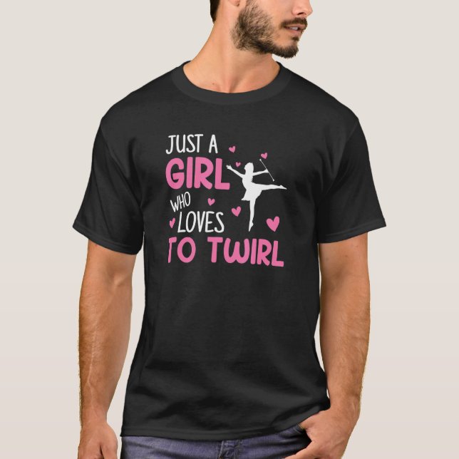 Camiseta Sólo Un Chica Que Ama A Twirl Baton Twirl (Anverso)