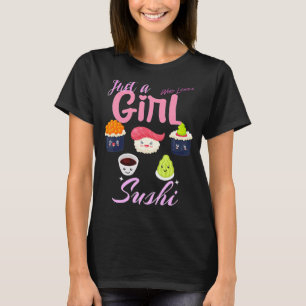 Camiseta Sólo un Chica que ama a un Chica sushi japonés