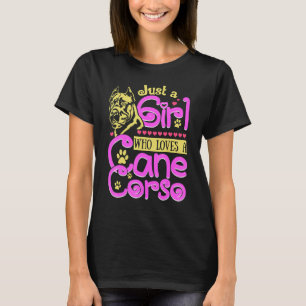 Camiseta Sólo Un Chica Que Ama A Un Perro De Corso De Caña
