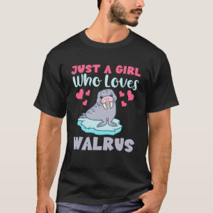 Camiseta Sólo Un Chica Que Ama A Walrus Tusks Hice Rink Mar