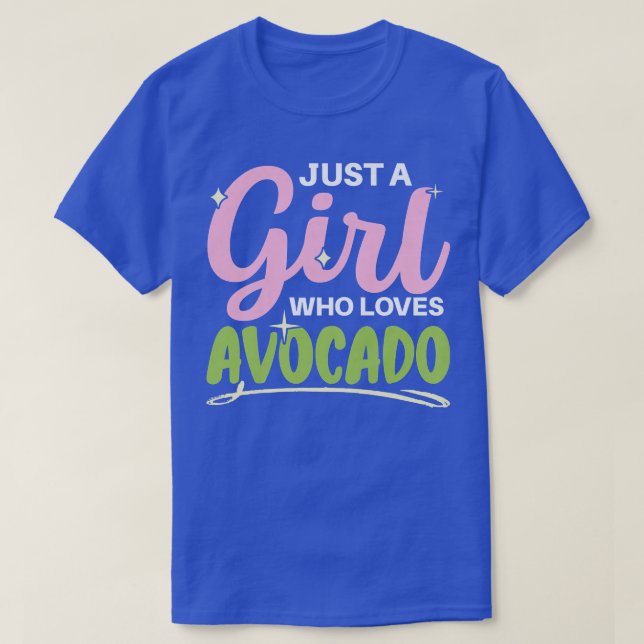 Camiseta Solo un Chica que ama aguacate el amor por Guac Gu (Diseño del anverso)