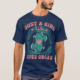 Camiseta Sólo un Chica que ama al asesino de ballenas orcas
