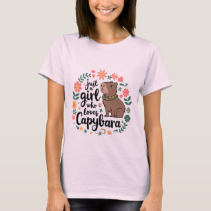 Camiseta Sólo un Chica que ama al capibara
