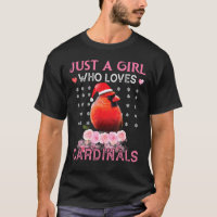 Sólo un Chica que ama al cardenal Bird Lover Chris